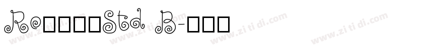 RoぽっくるStd B字体转换